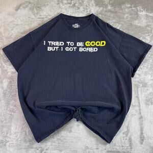 INK Inc Graphic T Shirt XXL “I Tried To Be Good But I Got Bored” Black